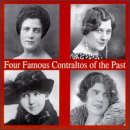 Four Famous Contraltos of the Past