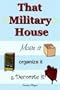 That Military House: Move it, Organize it & Decorate it