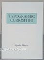 His ideas got Mergenthaler started!: The story of Charles T. Moore (Thirteenth in the series Typographic curiosities)