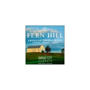 Fern Hill: American Choral Music by Samuel Barber, Jean Belmont, John Corigliano, James Mulholland, and Williametta Spencer (Audio CD - 1995)
