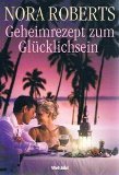 Geheimrezept zum Gl&uuml;cklichsein [u0t] - Unbekannt