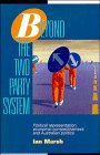 Beyond the Two Party System: Political Representation, Economic Competitiveness and Australian Politics (Reshaping Australian Institutions) under Representative Government in The Books Store