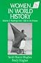 Women in World History: Volume 2: Readings from 1500 to the Present (Sources and Studies in World History)