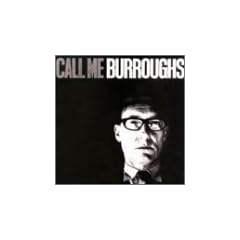 Call Me Burroughs [Australian Import]