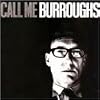 Call Me Burroughs