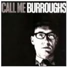 Call Me Burroughs