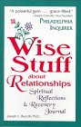 Wise Stuff About Relationships: Spiritual Reflections & Recovery Journal