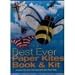 Best Ever Paper Kites Book & Kit (includes the all-in-color BEST EVER PAPER KITES book)