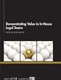 Demonstrating value in in-house legal teams