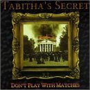Don't Play With Matches by Tabitha's Secret
