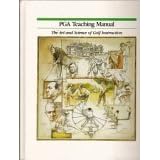 Click here to buy PGA Teaching Manual: The Art and Science of Golf Instruction.