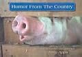 Humor from the Country (Rural Life)