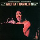 The Great Aretha Franklin: The First 12 Sides