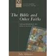 The Bible and Other Faiths: Christian Responsibility in a World of Religions (Christian Doctrine in Global Perspective) by  Ida Glaser