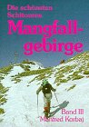  : Die sch&ouml;nsten Skitouren, Bd.3, Mangfallgebirge