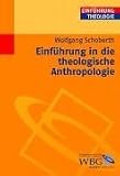 Produkt-Bild: Einf&uuml;hrung in die theologische Anthropologie