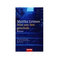 Was am See geschah: Roman