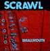 Scrawl-Smallmouth [Vinyl]