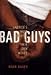 Book BAD GUYS: America's Most Wanted in Their Own Words