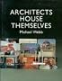 Architects House Themselves: Breaking New Ground