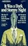 It Was a Dark and Stormy Night: 101 Funniest Opening Sentences from the Worst Novels Never Written