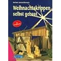 Weihnachtskrippen selbst gebaut