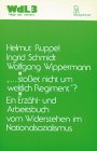 .. - stosset nicht um weltlich Regiment?: Ein Erz&auml;hl- und Arbeitsbuch vom Widerstehen im Nationalsozialismus - Helmut Ruppel, Ingrid Schmidt, Wolfgang Wippermann