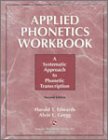 Applied Phonetics Workbook: A Systematic Approach to Phonetic Transcription (Singular Textbook Series)