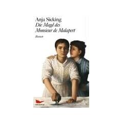 Die Magd des Monsieur de Malapert