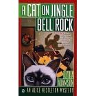 A Cat on Jingle Bell Rock (An Alice Nestleton Mystery)