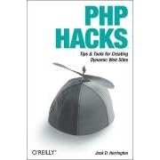 PHP Hacks. Tips and Tools for Creating Dynamic Web Sites (Hacks) (Taschenbuch)