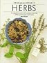 The Macmillan Treasury of Herbs: A Complete Guide to the Cultivation and Use of Wild and Domesticated Herbs