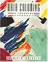 Hair Coloring: A Hands-on Approach