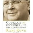Courage and Consequence [Abridged, Audiobook] Publisher: Simon & Schuster Audio; Abridged edition