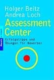 Assessment Center: Erfolgstipps und Übungen für Bewerber