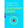 Assessment Center: Erfolgstipps und �bungen f�r Bewerber