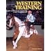 Westerntraining: Eine systematische Anleitung zur Ausbildung in der Westerndressur