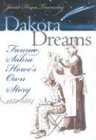 Dakota Dreams: Fannie Sabra Howe's Own Story, 1881-1884