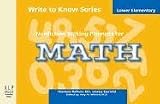 Write to Know: Nonfiction Writing Prompts for Lower Elementary Math