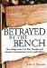 Search : Betrayed By the Bench