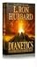 Dianetics: The Modern Science of Mental Health by L. Ron Hubbard ISBN 140314446X
