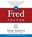 The Fred Factor: How passion in your work and life can turn the ordinary into the extraordinary