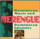 Merengue: Dominican Music and Dominican Identity