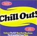 Chill Out! [CASSETTE]