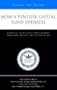 How a Venture Capital Fund Operates:  Leading VCs on Investment Strategies, Fund Management, and Best Practices for Success (Inside the Minds) (Paperback)