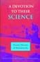 A Devotion to Their Science: Pioneer Women of Radioactivity