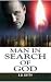 Man In Search of God