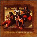 Na Mele Henoheno, Vol. 2: Na Makahiki Mua-Helu Elua - Makaha Sons of Ni'ihau
