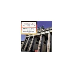 Unforgettable Classics: German Classics by German Classics (Audio CD - 2000) - Import