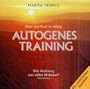 Autogenes Training. CD: Ruhe und Kraft im Alltag. Eine Anleitung zum s��en Nichtstun